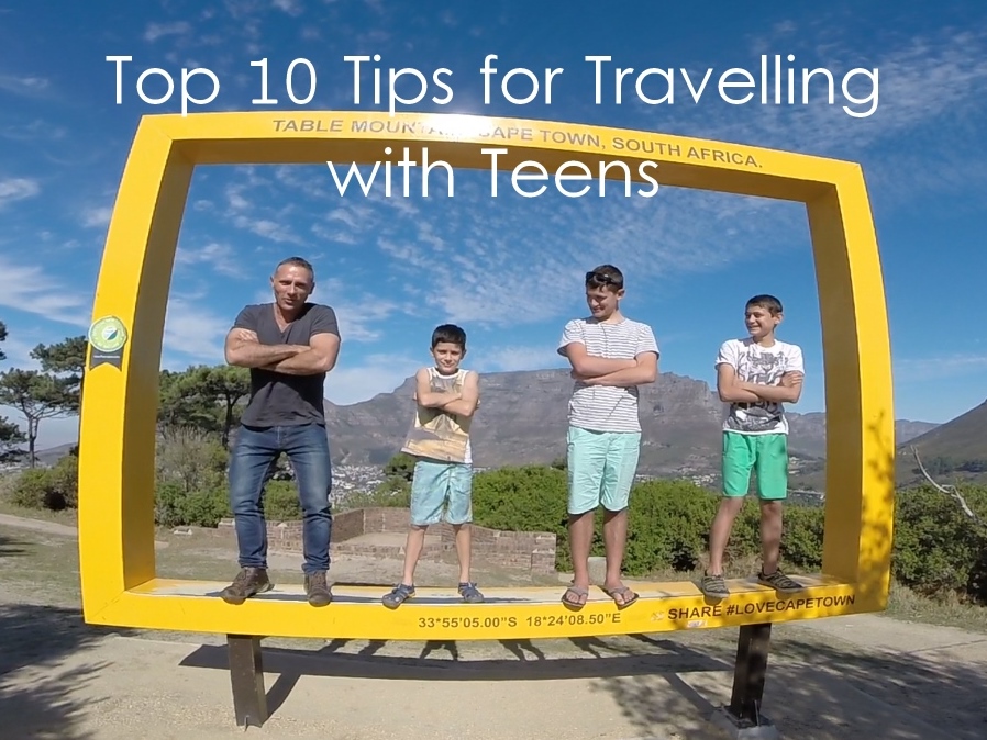 Top 10 Tips for Travelling with Teens