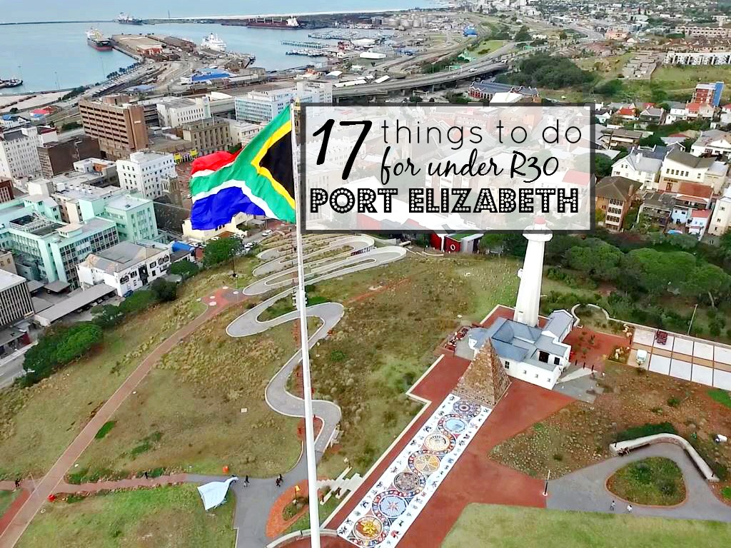 17 Things to Do for Under R30 in Port Elizabeth – #17adventures