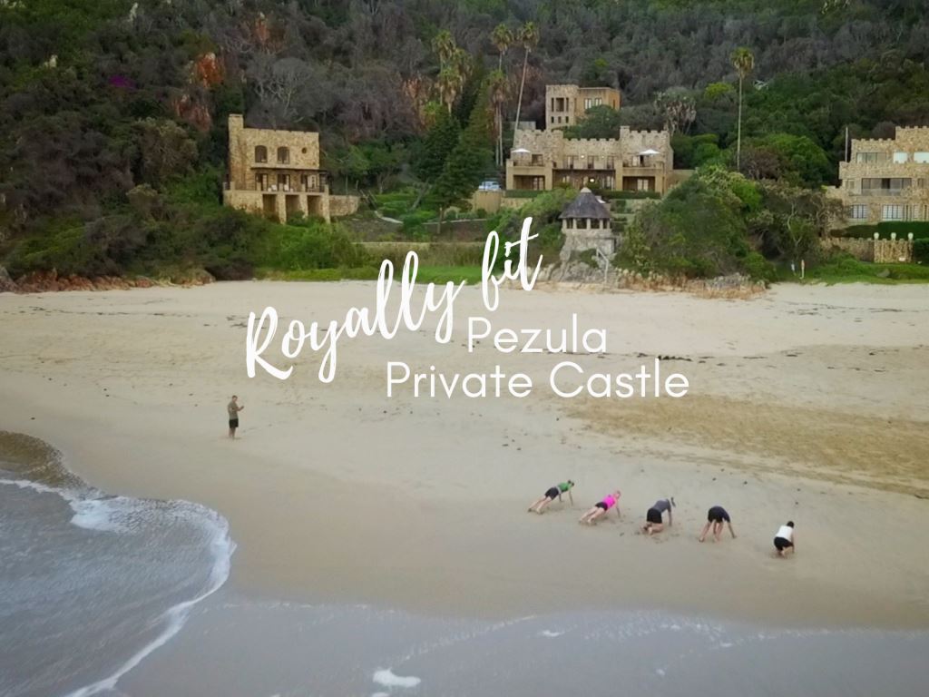 Fit for Royalty at Pezula Private Castle